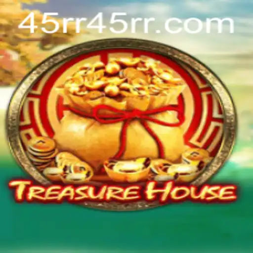 Exploring the Excitement of TreasureHouse and the Role of 45RR.com